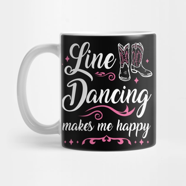 Line Dancing Makes Me Happy Line Dancer by FloraLi